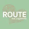 ROUTE feat. Lily - Single album lyrics, reviews, download