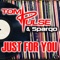 Just For You (BlackBonez Remix) - Tom Pulse & Spargo lyrics