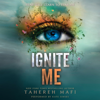 Ignite Me - Tahereh Mafi