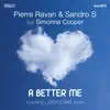 Stream & download A Better Me (feat. Simonne Cooper) - Single