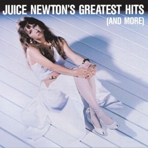 Juice Newton's Greatest Hits (And More)