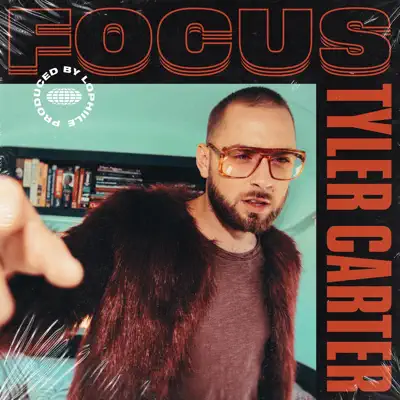 Focus - Single - Tyler Carter