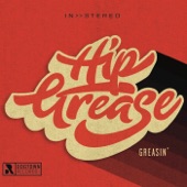 Hip Grease - Parlor Talk