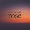 Rose (feat. Mads) - Sublab lyrics