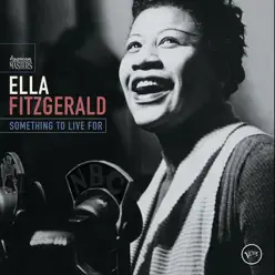 Something To Live For - Ella Fitzgerald