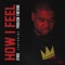 How I Feel (feat. Pardison Fontaine) - Bynoe lyrics