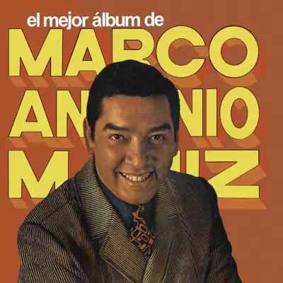El Mejor Álbum de Marco Antonio Muñíz - Marco Antonio Muñiz
