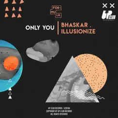 Only You - Single by Bhaskar & illusionize album reviews, ratings, credits