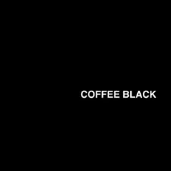 The Black - EP by Coffee Black album reviews, ratings, credits