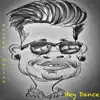 Stream & download Hey Dance - Single