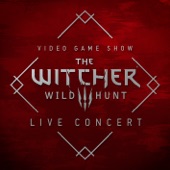 The Witcher 3: Wild Hunt (Original Game Soundtrack) [Live at Video Game Show 2016] artwork