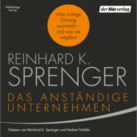 Reinhard K. Sprenger - Das anständige Unternehmen artwork