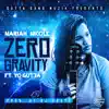 Zero Gravity (feat. Yo Gutta) - Single album lyrics, reviews, download