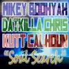 Soul Search (feat. Mikey Boohyah & Kutt Calhoun) - Single album lyrics, reviews, download