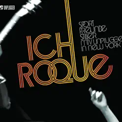 Ich, Roque (MTV Unplugged In New York) (Special Version) - EP - Sportfreunde Stiller