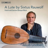 A Lute by Sixtus Rauwolf: French & German Baroque Music artwork