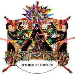 High Off Your Love (feat. Sam Sparro) - Single by Beni album reviews, ratings, credits
