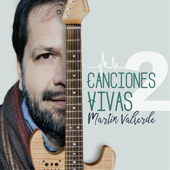 Canciones Vivas 2 - Martín Valverde