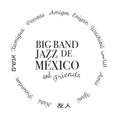 Big Band Jazz de México and Friends artwork