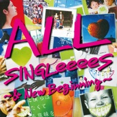 ALL SINGLeeeeS ~& New Beginning~ artwork