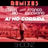 Ai No Corrida (Remixes) [feat. Franca Morgano] - EP, 2017