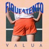 Valuá - Fique Atento