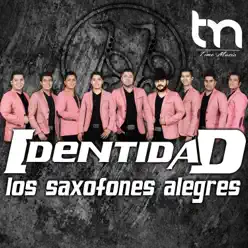 Los Saxofones Alegres - Identidad Los Saxofones Alegres - Identidad