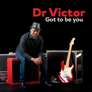 Dr. Victor - Got to Be You - Line Dance Choreographer