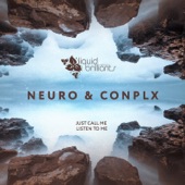 Neuro, Conplx - Listen to Me