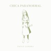 Chica Paranormal by Paulo Londra iTunes Track 2