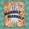 Merrily Ensemble - Slowly, Slowly, Very Slowly