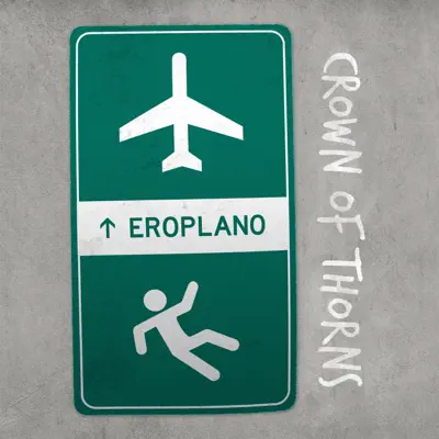 Eroplano - Single - Crown Of Thorns