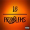 18 Problems (feat. Casual D) - Auxycodone lyrics