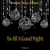 Holiday Music Jubilee: To All a Good Night, Vol. 3, 2017