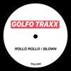 ROLLO ROLLO / BLOWN - Single