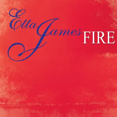 Fire - Single - Etta James