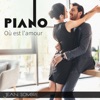 Piano (Où est l'amour)