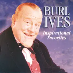 Inspirational Favorites - Burl Ives