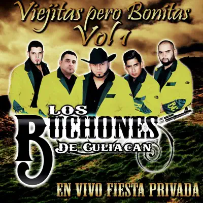 Viejitas Pero Bonitas, Vol.1 (En Vivo) [En vivo] - Los Buchones De Culiacan