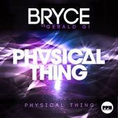Physical Thing (Bryce vs. Gerald G!) [Remixes] - EP artwork