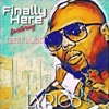 Finally Here (feat. Kenny Black) - Single