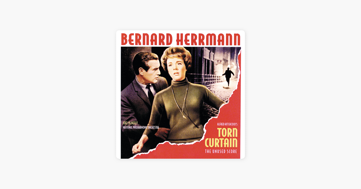 Torn Curtain The Unused Score By Bernard Herrmann Joel Mcneely