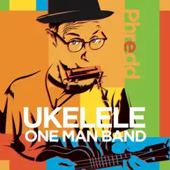 Ukulele One Man Band by Phredd album reviews, ratings, credits