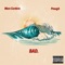 Bad - Marz Cordero & P-Rough lyrics