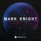 The Diary of a Studio 54 DJ - Mark Knight lyrics