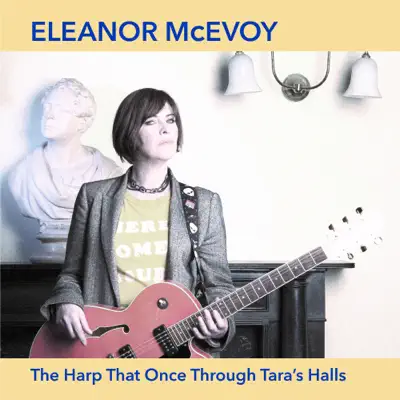 The Harp That Once Through Tara's Halls (Remix) - Single - Eleanor McEvoy