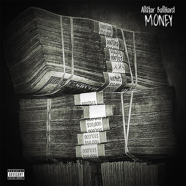 Money (feat. Tee Grizzley) - Single - Allstar Ballhard