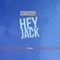 Mr Jack - Hey Jack lyrics