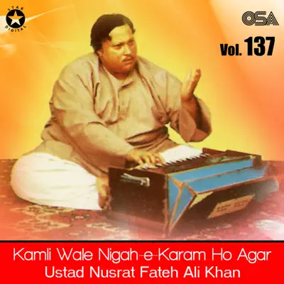 Kamli Wale Nigah-e-Karam Ho Agar, Vol. 137 - Nusrat Fateh Ali Khan