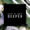 Let's Get Deeper, Vol. 32